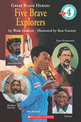Five Brave Explorers (Scholastic Reader, Level 4) - Hudson, Wade