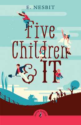 Five Children and It - Nesbit, Edith