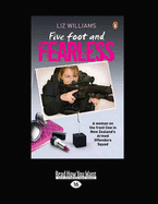 Five Foot and Fearless - Williams, Liz