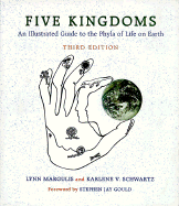 Five Kingdoms: An Illustrated Guide to the Phyla of Life on Earth - Margulis, Lynn, and Gould, Stephen Jay (Foreword by), and Schwartz, Karlene V