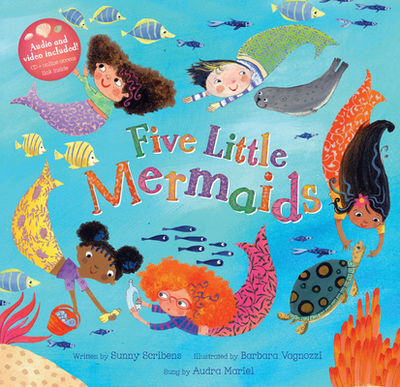 Five Little Mermaids - Scribens, Sunny, and Mariel, Audra (Performed by)