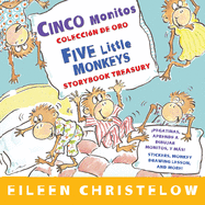 Five Little Monkeys Storybook Treasury/Cinco Monitos Coleccion de Oro: Bilingual English-Spanish