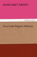 Five Little Peppers Midway