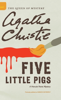 Five Little Pigs - Christie, Agatha, and Mallory (DM) (Editor)