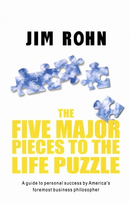 Five Major Pieces to the Life Puzzle - Rohn, Jim