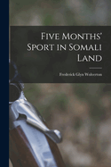 Five Months' Sport in Somali Land