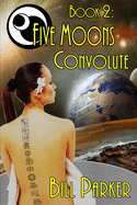 Five Moons: Convolute: Book 2