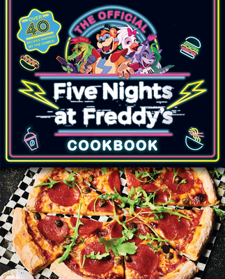 Five Nights at Freddy's Cook Book - Cawthon, Scott, and Morris, Rob