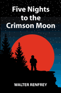 Five Nights to the Crimson Moon