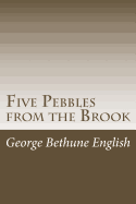 Five Pebbles from the Brook