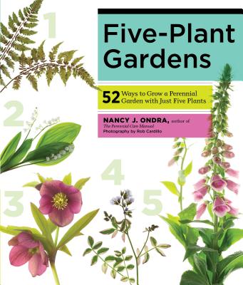 Five-Plant Gardens - Ondra, Nancy J.