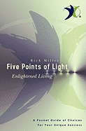 Five Points of Light: Enlightened Living