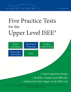 Five Practice Tests for the Upper Level ISEE - Mills, Chad