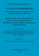 Five sites in Cambridgeshire: Excavations at Woodhurst, Fordham, Soham, Buckden and St. Neots, 1998-2002: Excavations at Woodhurst, Fordham, Soham, Buckden and St Neots, 1998-2002