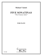 Five Sonatinas for Piano: The Family Suite - Valenti, Michael