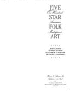 Five Star Folk Art: One Hundred American Masterpieces