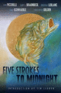 Five Strokes to Midnight