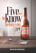 Five Things To Know Before You Get Sober