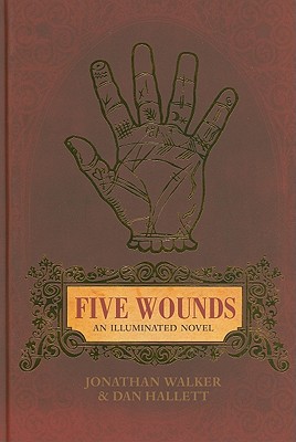 Five Wounds - Walker, Jonathan, and Hallett, Dan
