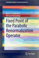 Fixed Point of the Parabolic Renormalization Operator