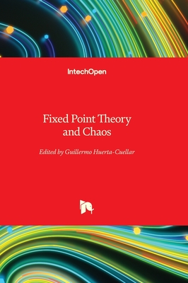 Fixed Point Theory and Chaos - Huerta-Cuellar, Guillermo (Editor)