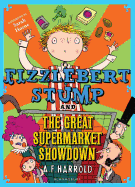Fizzlebert Stump and the Great Supermarket Showdown