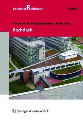 Flachdach - Pech, Anton (Editor)