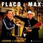 Flaco & Max: Legends & Legacies