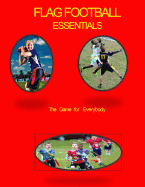 Flag Football Essentials: The Game for Everyone