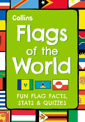 Flags of the World: Fun Flag Facts, Stats & Quizzes - Collins Kids