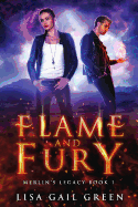 Flame and Fury: Merlin's Legacy Book 1