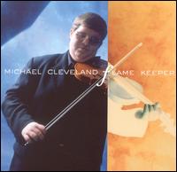 Flame Keeper - Michael Cleveland