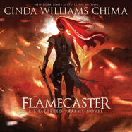 Flamecaster Lib/E: A Shattered Realms Novel