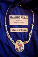 Flamingo Desires: Revised Version