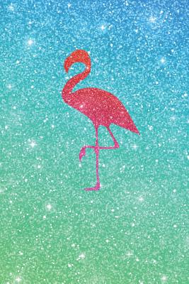 Flamingo Notebook: Cute Faux Glitter Journal for Girls, College-Ruled 120-Page Lined Blank 6 X 9 in (15.2 X 22.9 CM) - Useful Books