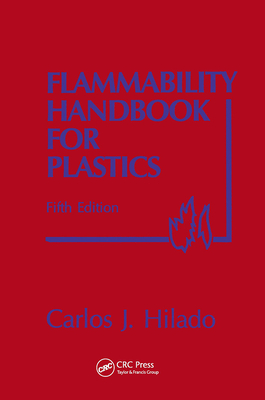 Flammability Handbook for Plastics - Hilado, Carlos J