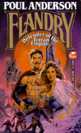 Flandry: Defender of the Terran Empire - Anderson, Poul, and Anderson, John