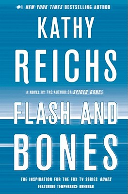 Flash and Bones - Reichs, Kathy
