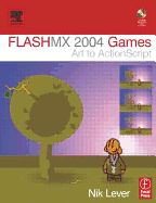Flash MX 2004 Games: Art to ActionScript