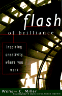 Flash of Brilliance - Miller, William C, and Shapiro, Robert B (Foreword by)