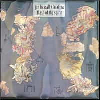 Flash of the Spirit - Jon Hassell/Farafina