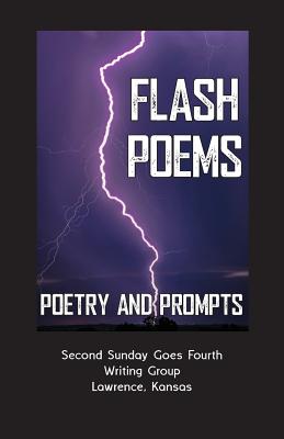Flash Poems: Poems & Prompts - Carroll, M (Editor), and Altus, Deborah, and Miller, Ronda