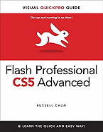 Flash Professional Cs5 Advanced for Windows and Macintosh: Visual Quickpro Guide