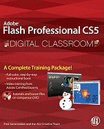 Flash Professional Cs5 Digital Classroom, (Book and Video Training)