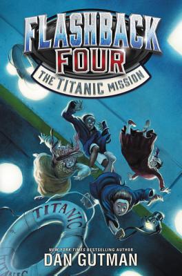 Flashback Four #2: The Titanic Mission - Gutman, Dan