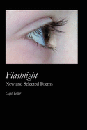 Flashlight: New and Selected Poems