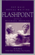 Flashpoint: Gay Male Sexual Writing - Bronski, Michael (Editor)