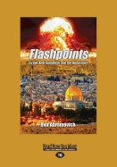 Flashpoints: Israel, Anti-Semitism and the Holocaust