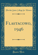 Flastacowo, 1946 (Classic Reprint)