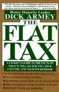 Flat Tax - Armey, Dick, and Armey, Richard K